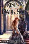 Book cover for Rise of the Dark Son