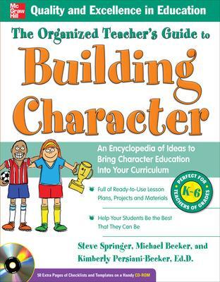 Book cover for The Organized Teacher's Guide to Building Character, with CD-ROM