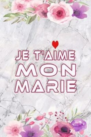 Cover of Je T'aime Mon Marie