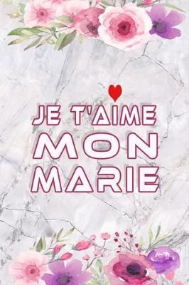 Book cover for Je T'aime Mon Marie