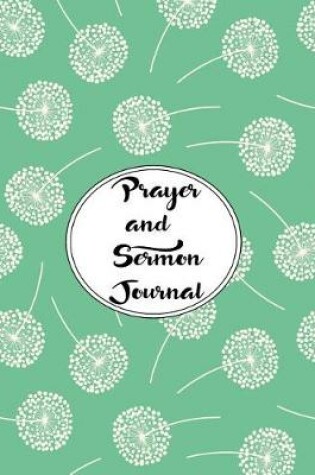 Cover of Prayer and Sermon Journal Notebook DOUBLE PAGES Dandelions Pattern 7