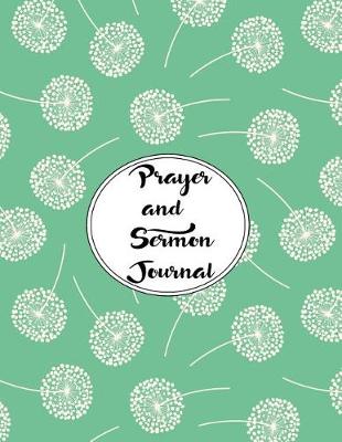 Book cover for Prayer and Sermon Journal Notebook DOUBLE PAGES Dandelions Pattern 7