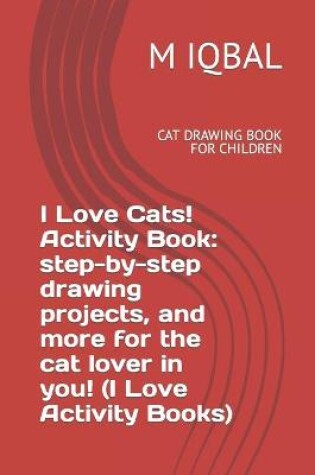 Cover of I Love Cats! Activity Book