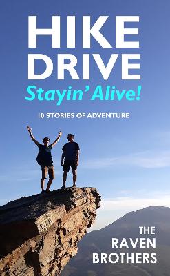 Book cover for Hike, Drive, Stayin' Alive!