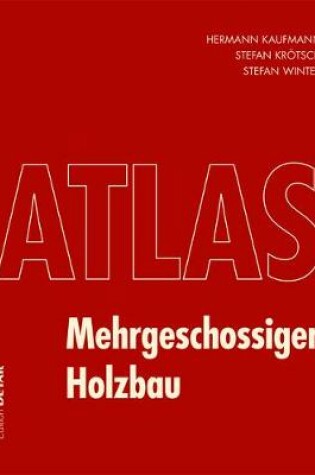 Cover of Atlas Mehrgeschossiger Holzbau