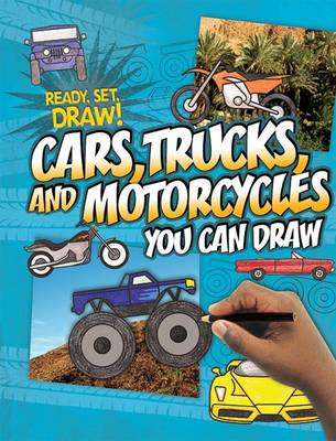 Book cover for Cars, Trucks, and Motorcycles You Can Draw