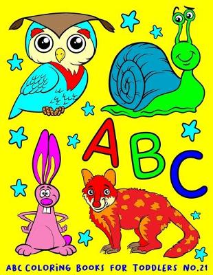 Book cover for ABC Coloring Books for Toddlers No.21