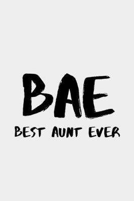 Book cover for BAE Best Aunt Ever