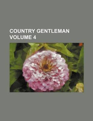Book cover for Country Gentleman Volume 4