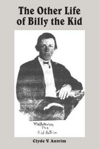 Cover of The Other Life of Billy the Kid