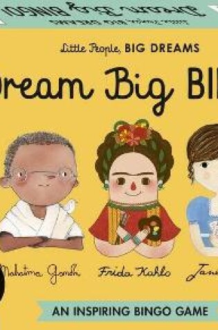 Cover of Dream Big BINGO! (Little People, Big Dreams)
