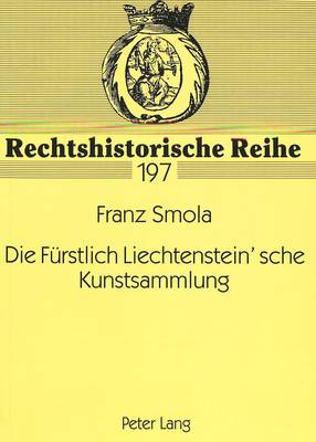 Book cover for Die Fuerstlich Liechtenstein'sche Kunstsammlung