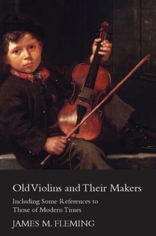 Cover of Old Violins And Their Makers