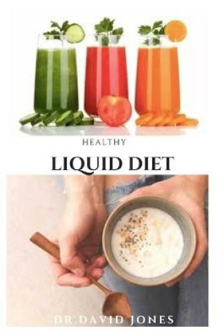 Cover of Healthy Liquid Diet