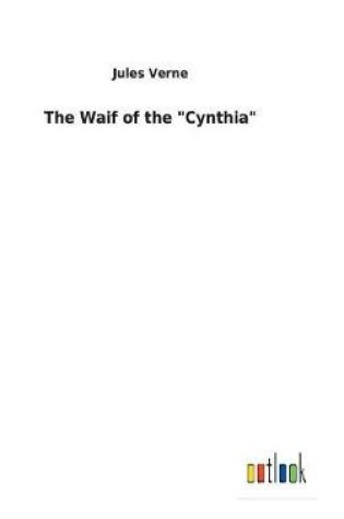 Cover of The Waif of the "Cynthia"