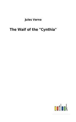 Book cover for The Waif of the "Cynthia"