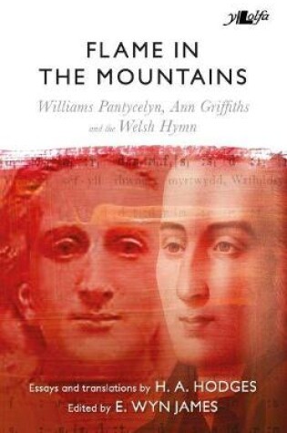 Cover of Flame in the Mountains - Williams Pantycelyn, Ann Griffiths and the Welsh Hymn