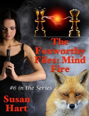 Book cover for The Foxworthy Files: Mind Fire - #6 In the Series