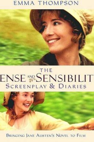 Cover of The "Sense and Sensibility" Screenplay and Diaries