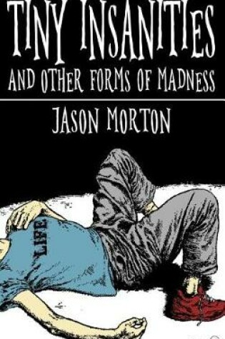 Cover of Tiny Insanities and Other Forms of Madness