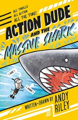 Book cover for Action Dude and the Massive Shark