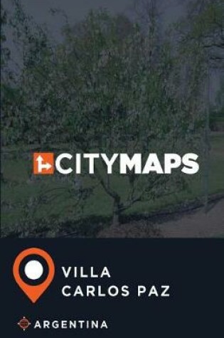 Cover of City Maps Villa Carlos Paz Argentina