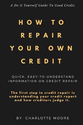 Book cover for How To Repair Your Own Credit