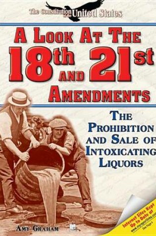 Cover of A Look at the Eighteenth and Twenty-First Amendments