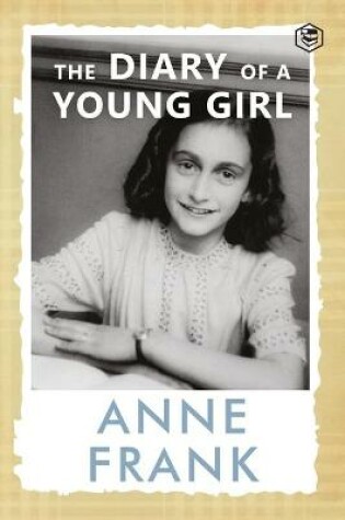 Cover of The Diary of a Young Girl the Definitive Edition of the Worlds Most Famous Diary