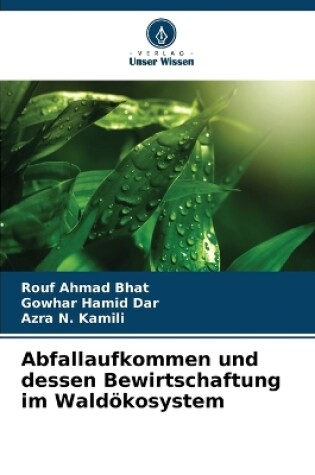 Cover of Abfallaufkommen und dessen Bewirtschaftung im Waldökosystem