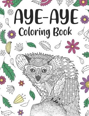 Book cover for Aye Aye Coloring Book