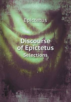 Book cover for Discourse of Epictetus Selections