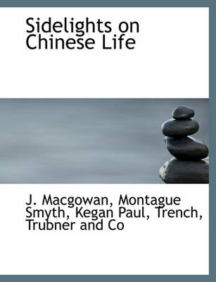 Book cover for Sidelights on Chinese Life