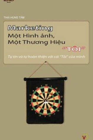 Cover of Marketing Mot Hinh Anh, Mot Thuong Hieu Toi