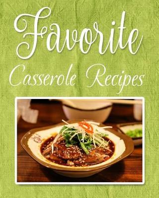 Book cover for Favorite Casserole Recipes