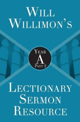 Cover of Will Willimon's : Year A Part 2