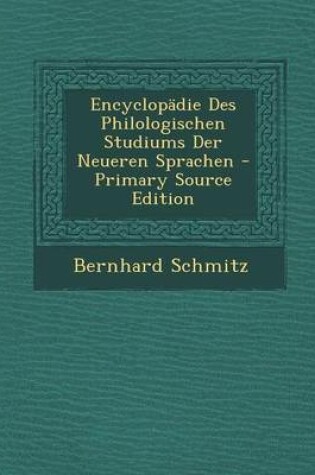 Cover of Encyclopadie Des Philologischen Studiums Der Neueren Sprachen