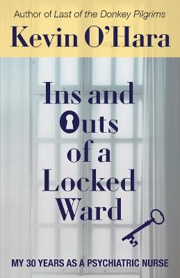 Book cover for Ins and Outs of a Locked Ward