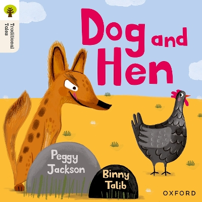 Book cover for Oxford Reading Tree Traditional Tales: Level 1+: Dog and Hen