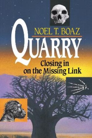 Cover of Quarry Closing In On the Missing Link