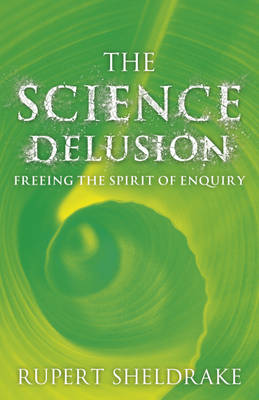 Book cover for The Science Delusion