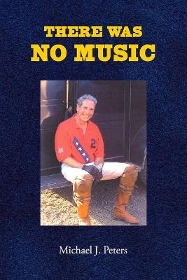 Book cover for There Was No Music