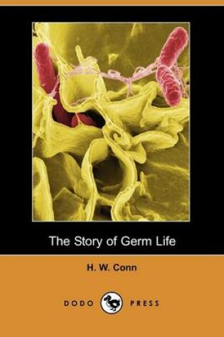 Cover of The Story of Germ Life (Dodo Press)