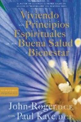 Book cover for Viviendo los principios espirituales de una buena salud y bienestar