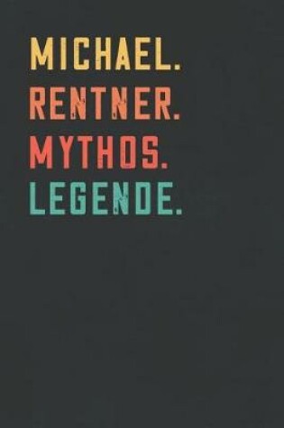 Cover of Michael. Rentner. Mythos. Legende.