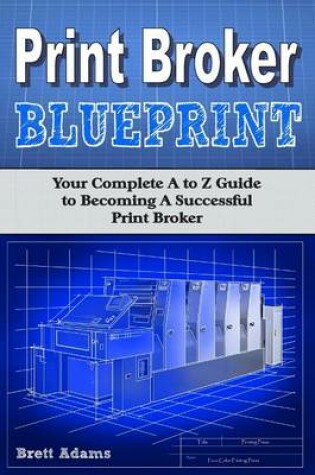 Cover of Print Broker Blueprint