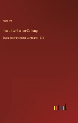 Book cover for Illustrirte Garten-Zeitung