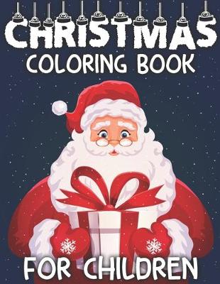 Book cover for Christmas Coloring Book For Children