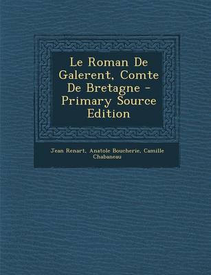 Book cover for Le Roman de Galerent, Comte de Bretagne