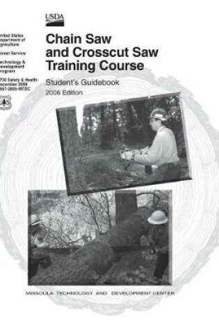 Cover of Chain Saw and Crosscut Saw Training Course